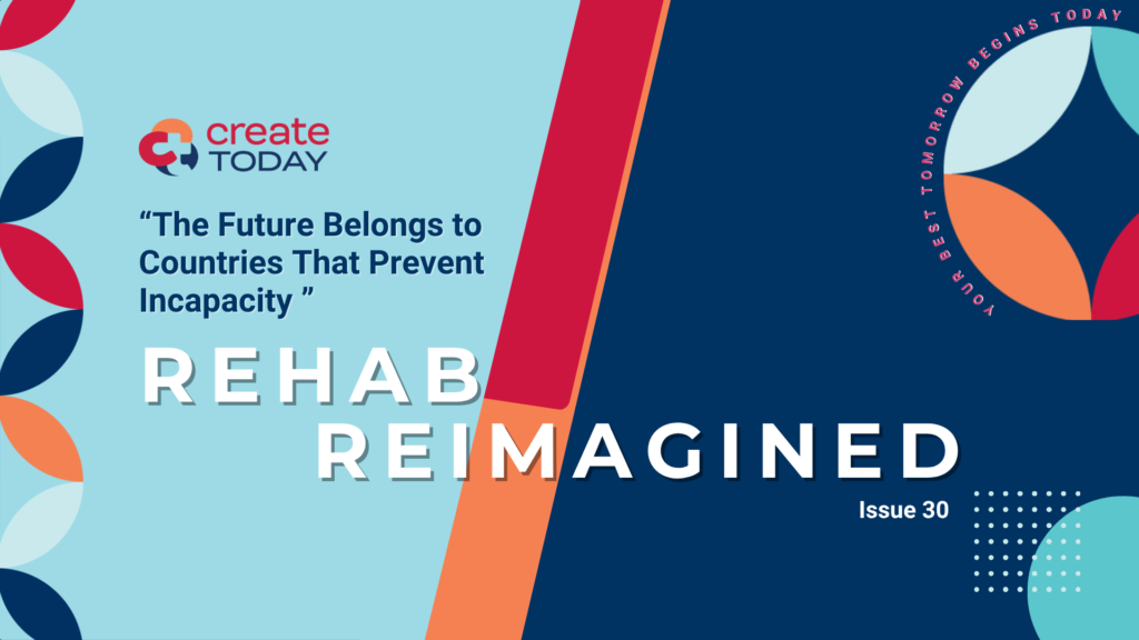 The Future Belongs to Countries that Prevent Incapacity Reimagined Newsletter banner